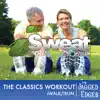 The Jagged Edges - iSweat Fitness Music, Vol. 149: The Classics Workout (126 BPM for Running, Walking, Elliptical, Treadmill, Fitness)